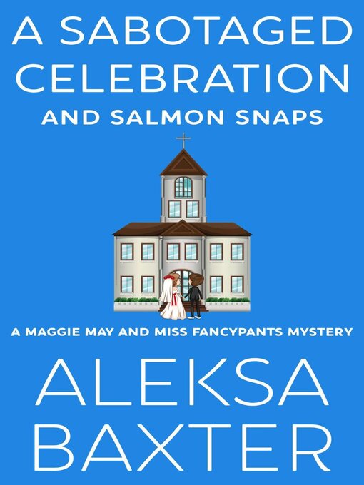 Cover image for A Sabotaged Celebration and Salmon Snaps